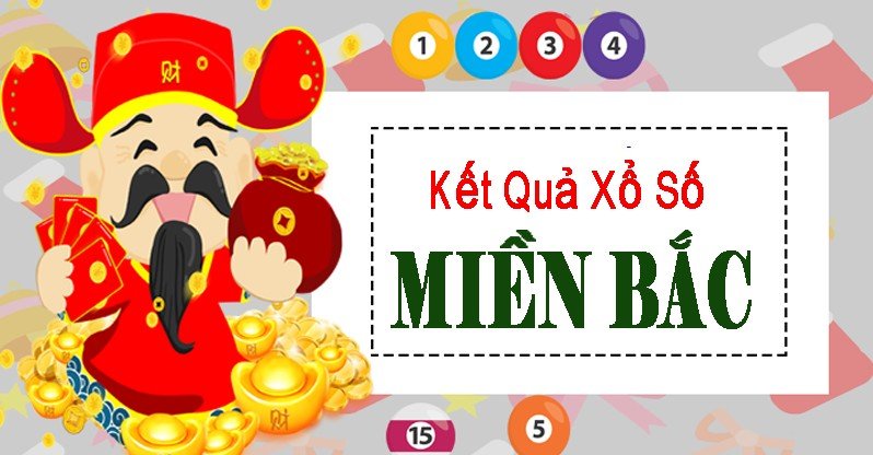 Kết quả xổ số miền Bắc chính xác